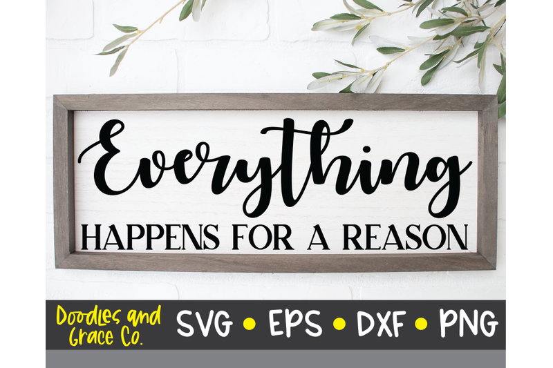 everything-happens-for-a-reason-inspirational-svg-svg-dxf-eps-p