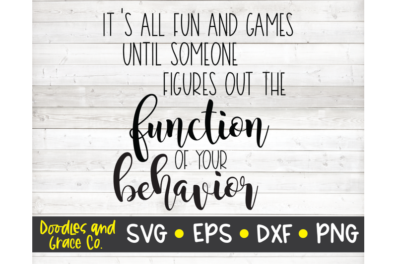teacher-quote-svg-function-of-your-behavior-svg-funny-quote-svg