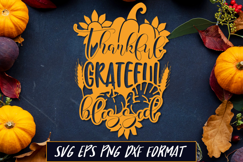 thankful-grateful-blessed-thanksgiving-svg-cut-file