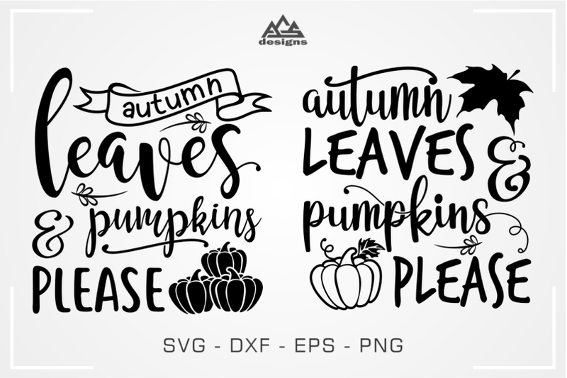 Autumn Leaves Pumpkins Please Svg Design By AgsDesign ...