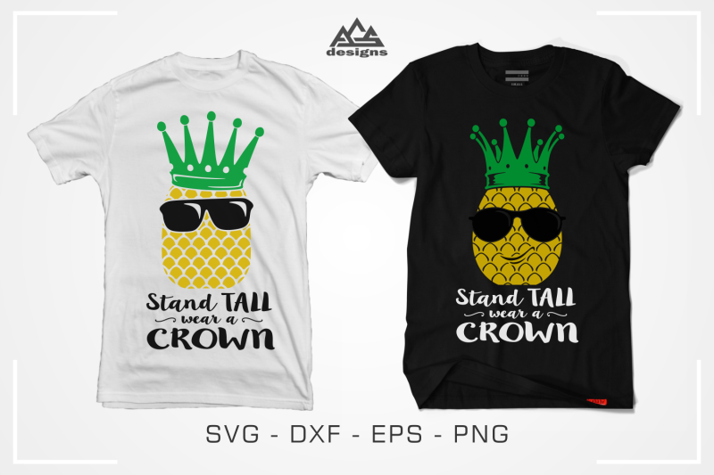 quot-stand-tall-wear-a-crown-quot-pineapple-svg-design