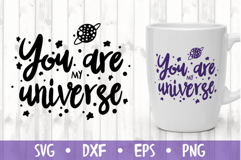 you-are-my-universe-nbsp-svg-cut-file