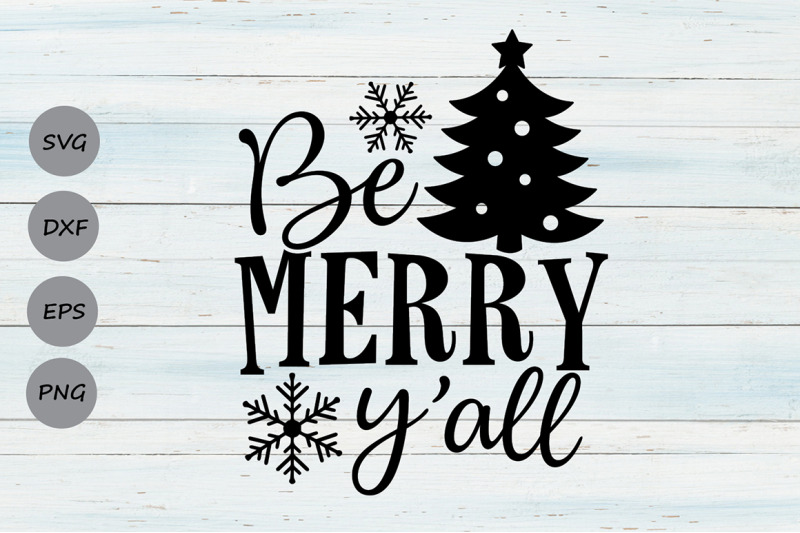 be-merry-y-039-all-svg-christmas-svg-merry-christmas-svg-holiday-svg