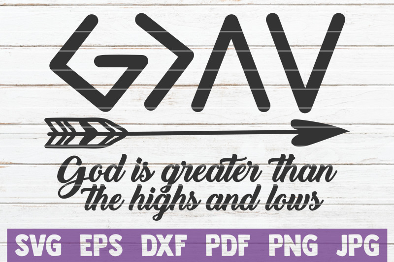 god-is-greater-than-the-highs-and-lows-svg-cut-file