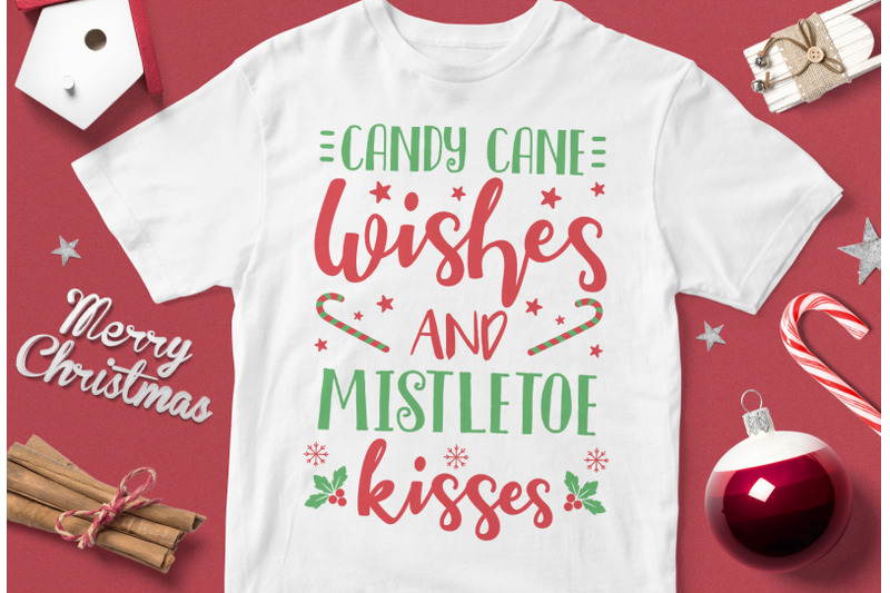 candy-cane-wishes-and-mistletoe-kisses-funny-christmas-quotes-svg