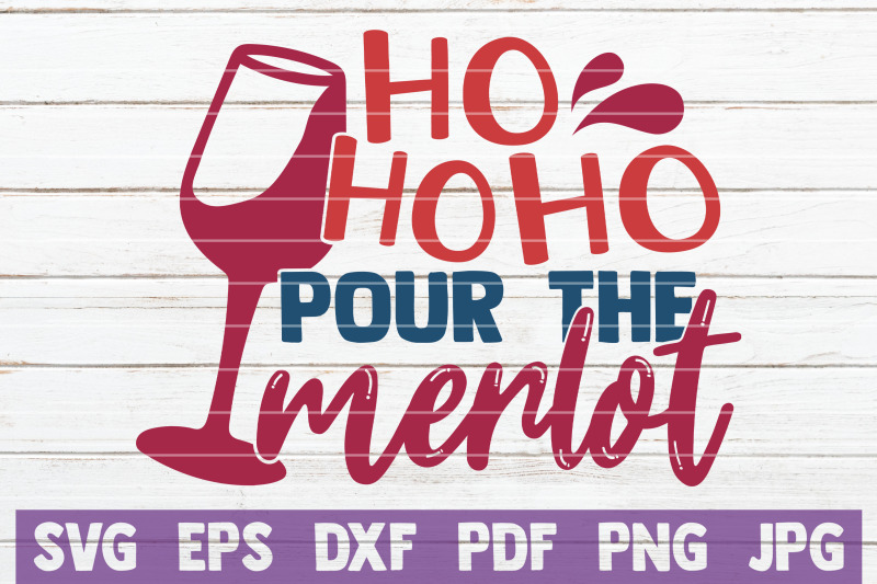 ho-ho-ho-pour-the-merlot-svg-cut-file