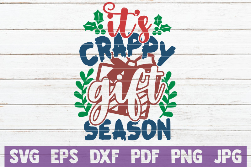 it-039-s-crappy-gift-season-svg-cut-file