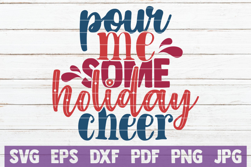 pour-me-some-holiday-cheer-svg-cut-file