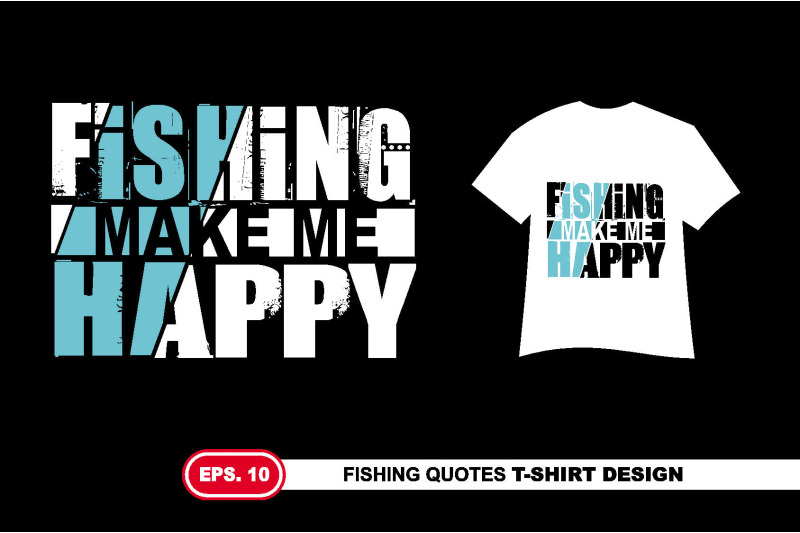 fishing-quotes-t-shirt-design-eps-10