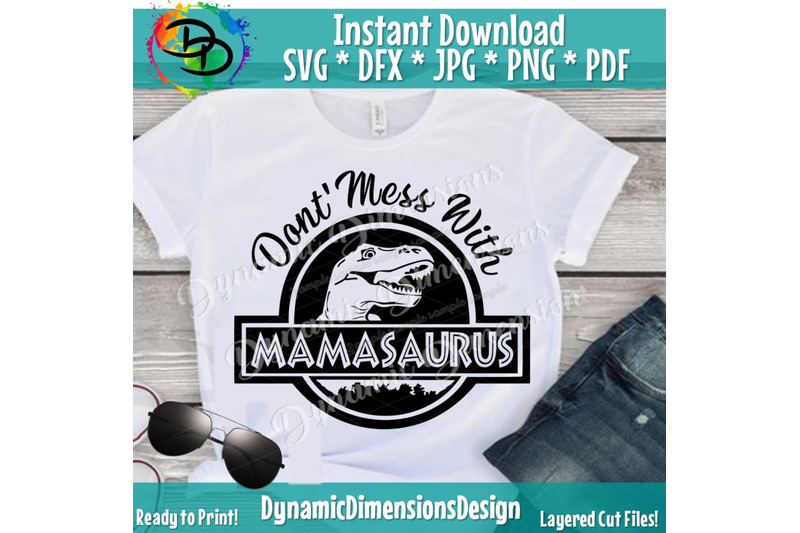 mamasaurus-you-039-ll-get-jurasskicked-mom-svg-mom-life-svg-mom-shirt