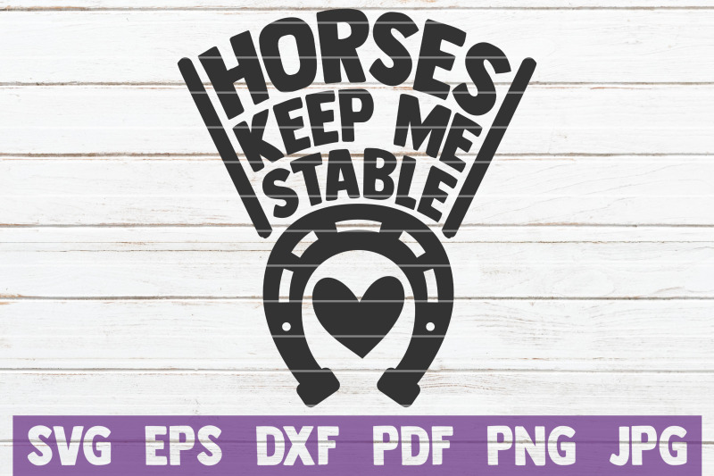 horses-keep-me-stable-svg-cut-file