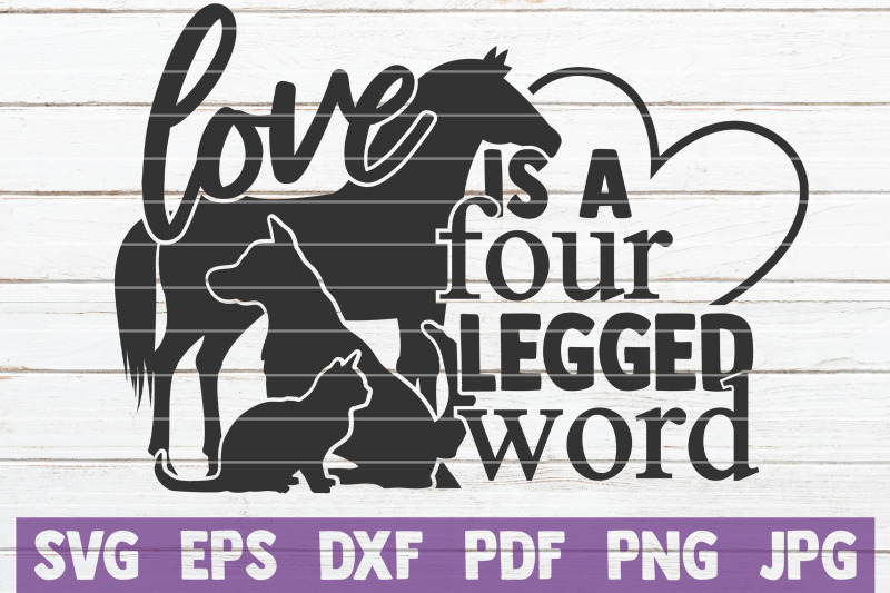 love-is-a-four-legged-world-svg-cut-file