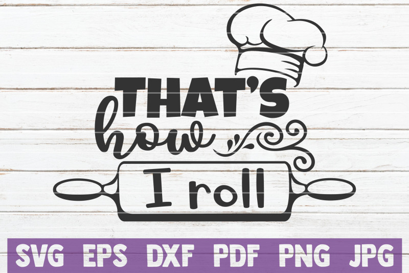 that-039-s-how-i-roll-svg-cut-file