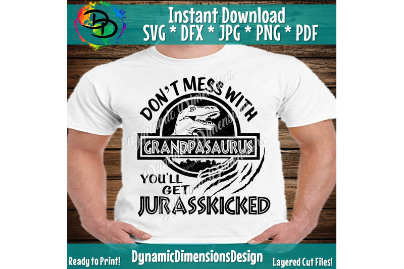 Download Grandpasaurus, You'll get jurasskicked, Grandpa SVG ...