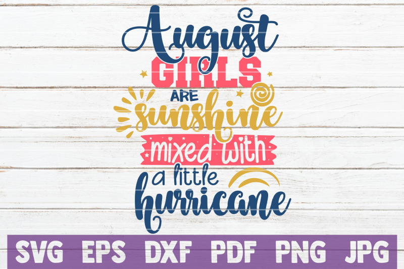 august-girls-are-sunshine-mixed-with-a-little-hurricane-svg-cut-file
