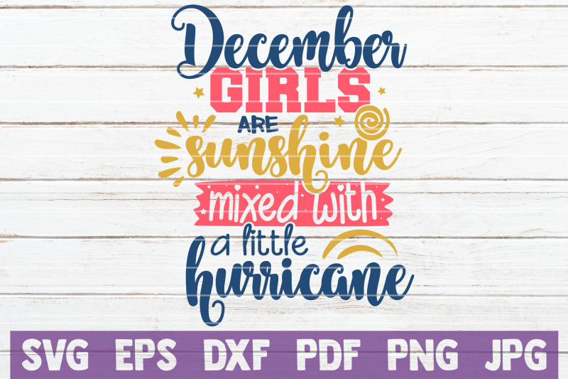 december-girls-are-sunshine-mixed-with-a-little-hurricane-svg-cut-file