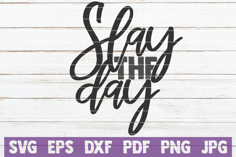 slay-the-day-svg-cut-file