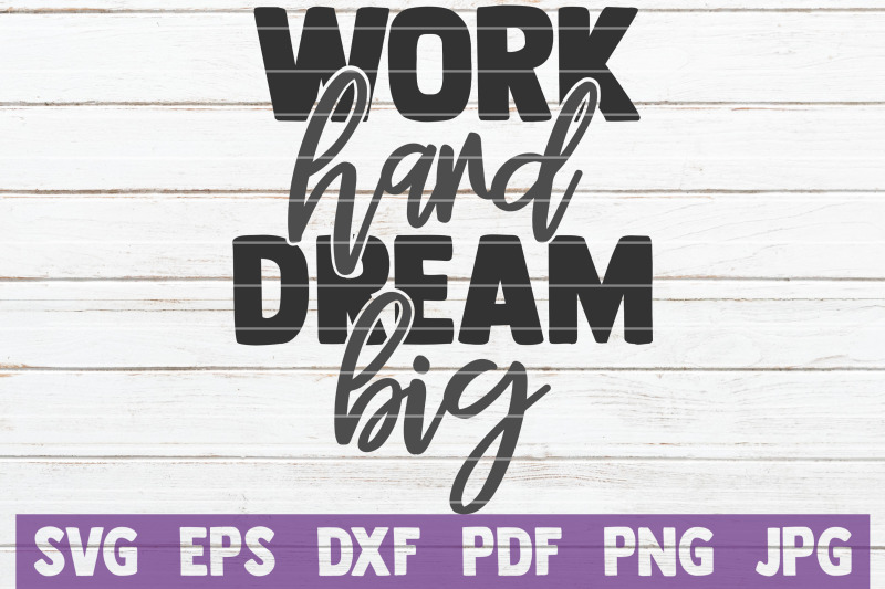work-hard-dream-big-svg-cut-file