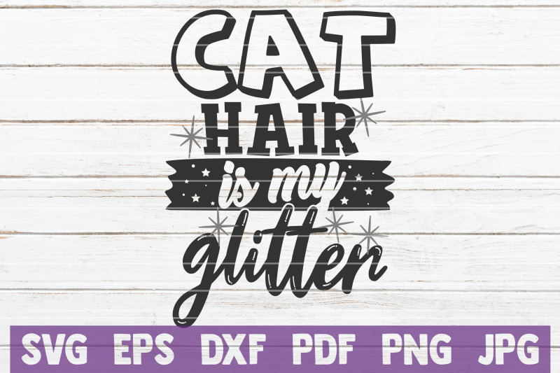 cat-hair-is-my-glitter-svg-cut-file