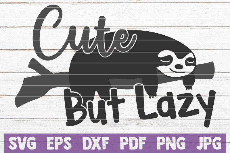 cute-but-lazy-svg-cut-file