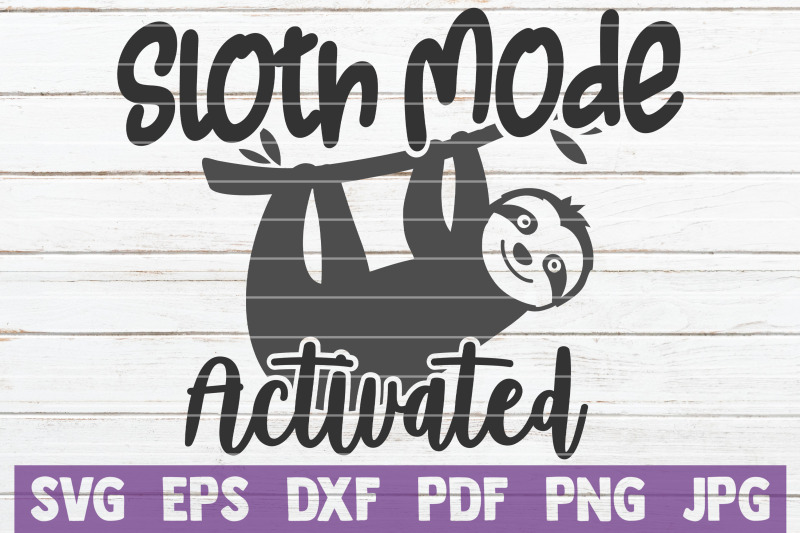 sloth-mode-activated-svg-cut-file