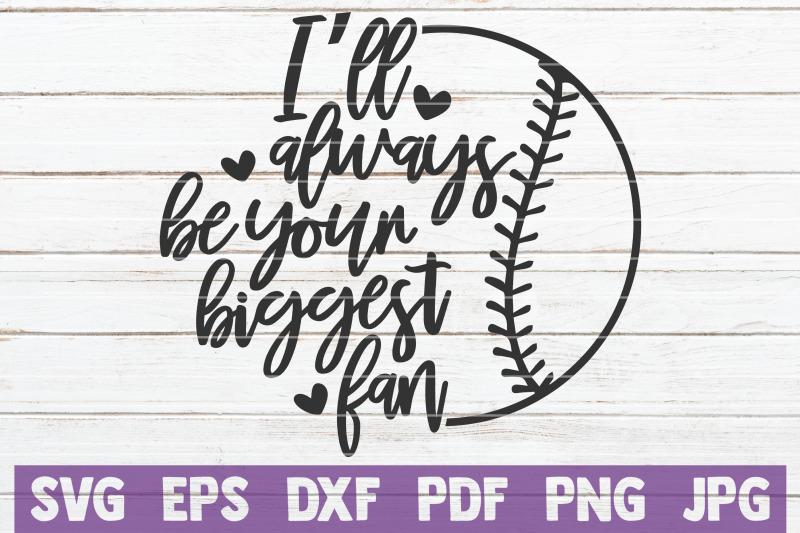 i-039-ll-always-be-your-biggest-fan-svg-cut-file