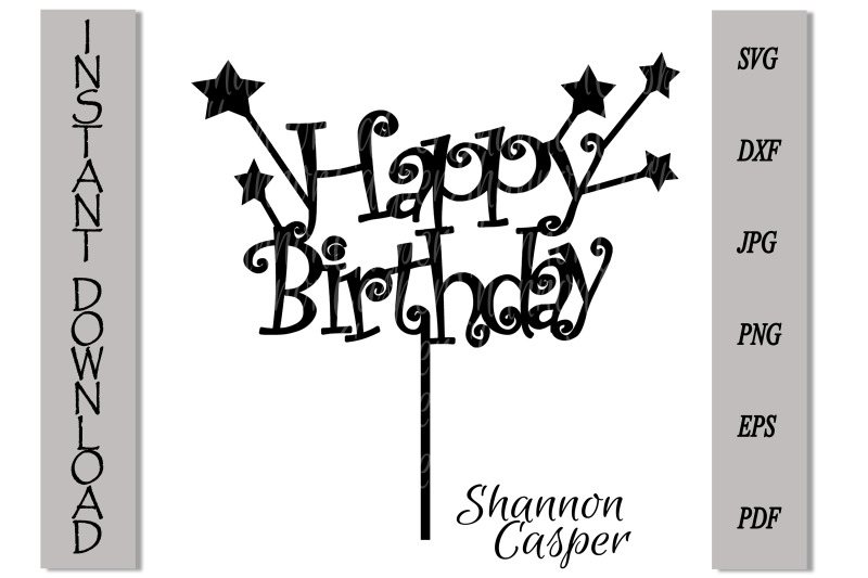 Happy Birthday Cake Topper SVG By Shannon Casper | TheHungryJPEG