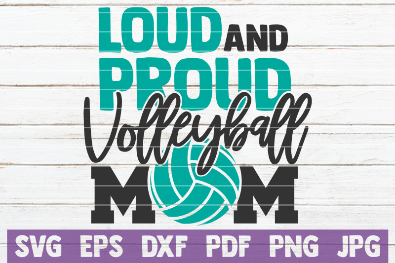 loud-and-proud-volleyball-mom-svg-cut-file