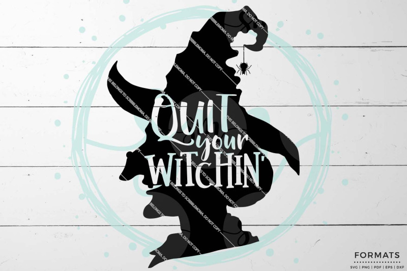 quit-your-witchin-halloween-svg
