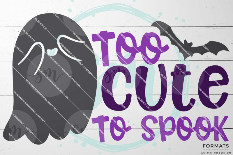 too-cute-to-spook-halloween-svg