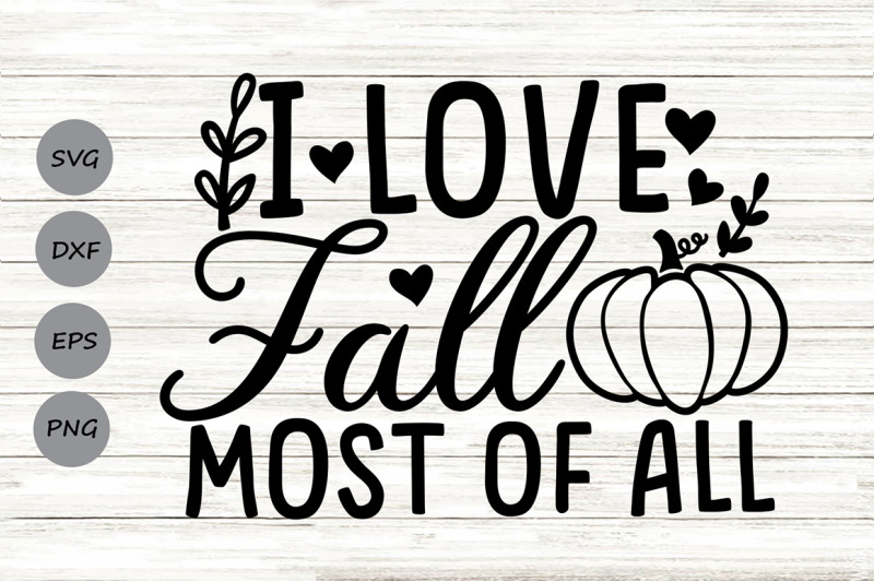 i-love-fall-most-of-all-svg-thanksgiving-svg-fall-svg-autumn-svg