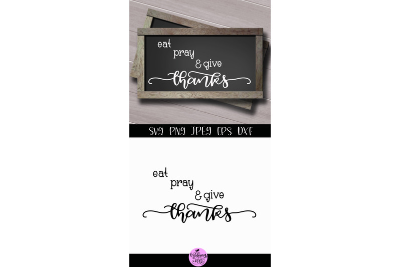 eat-pray-and-give-thanks-svg-thanksgiving-sign-svg