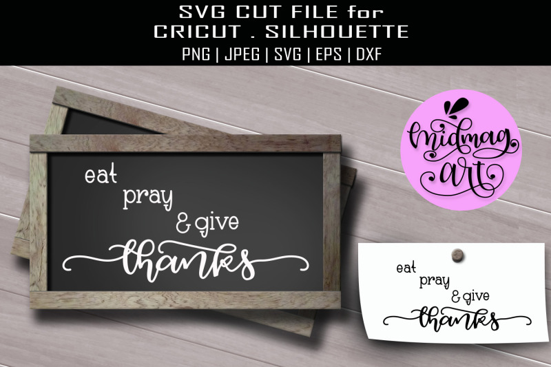 eat-pray-and-give-thanks-svg-thanksgiving-sign-svg