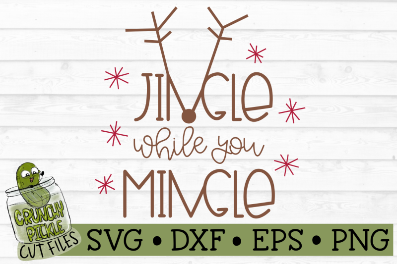 jingle-while-you-mingle-svg-file