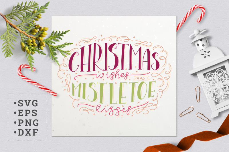 christmas-wishes-and-mistletoe-kisses-svg