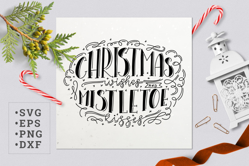 christmas-wishes-and-mistletoe-kisses-svg