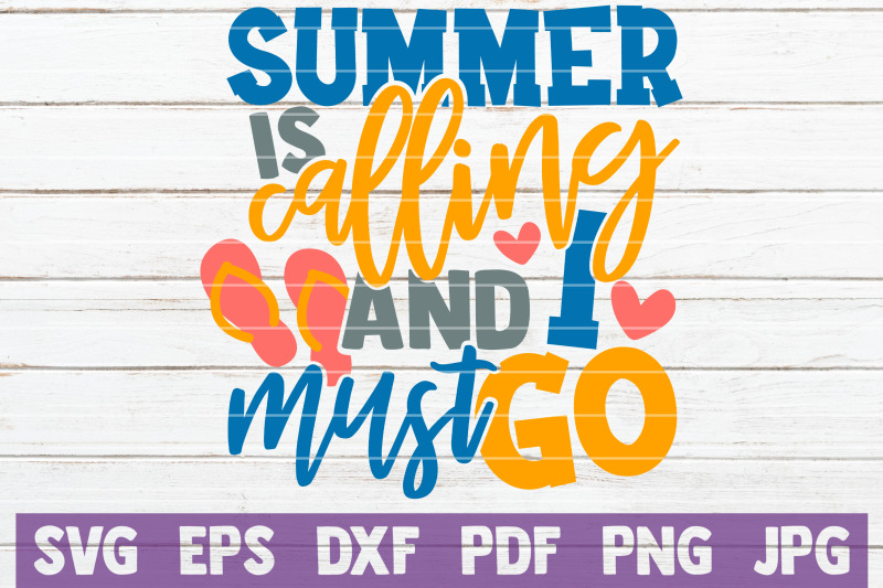 summer-is-calling-and-i-must-go-svg-cut-file