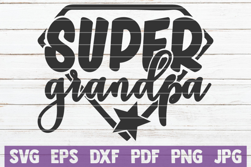 Download Super Grandpa SVG Cut File By MintyMarshmallows ...