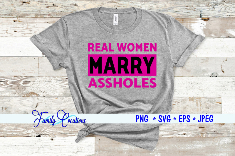 real-women-marry-assholes