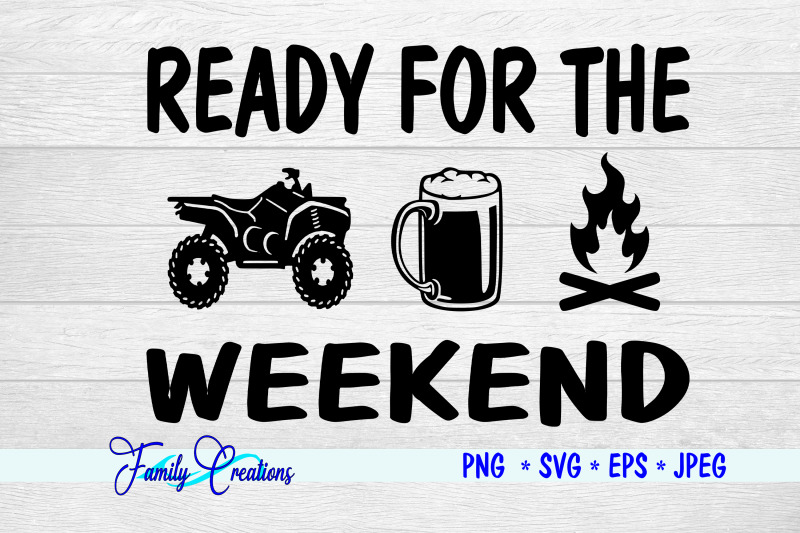 ready-for-the-weekend-4-wheeler