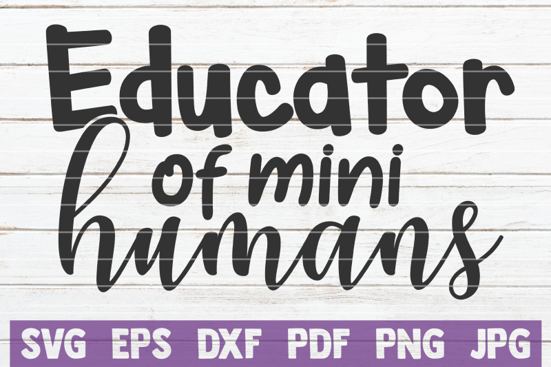 educator-of-mini-humans-svg-cut-file