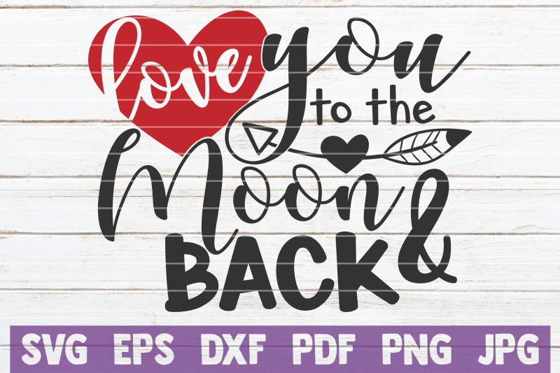 love-you-to-the-moon-and-back-svg-cut-file