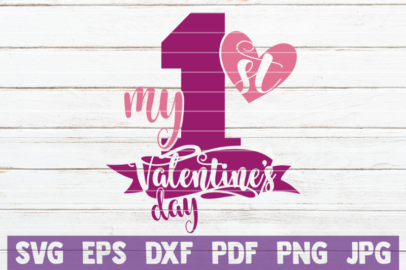 my-first-valentines-day-svg-cut-file