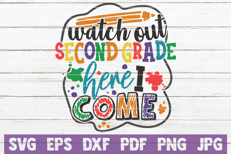 watch-out-second-grade-here-i-come-svg-cut-file