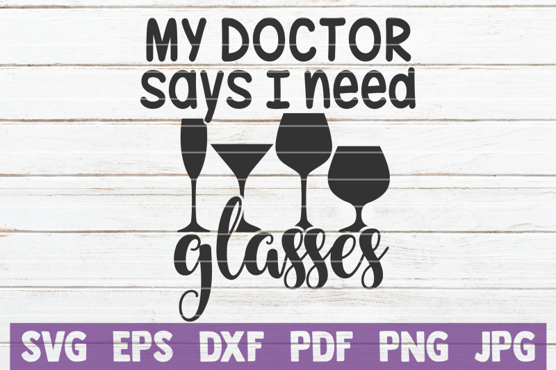 my-doctor-says-i-need-glasses-svg-cut-file