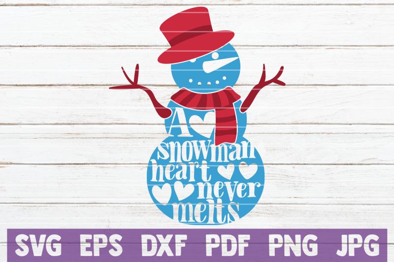 a-snowman-heart-never-melts-svg-cut-file