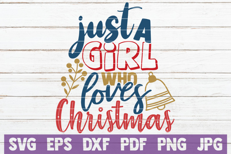 just-a-girl-who-loves-christmas-svg-cut-file