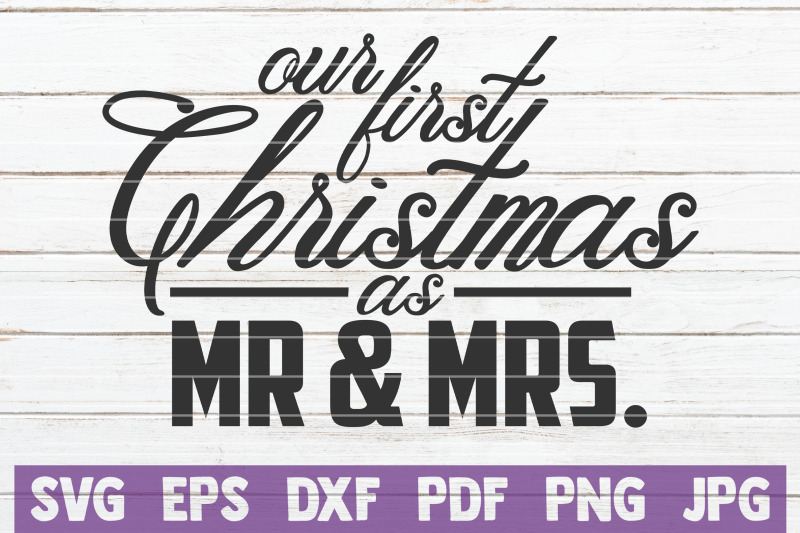 our-first-christmas-as-mr-and-mrs-svg-cut-file