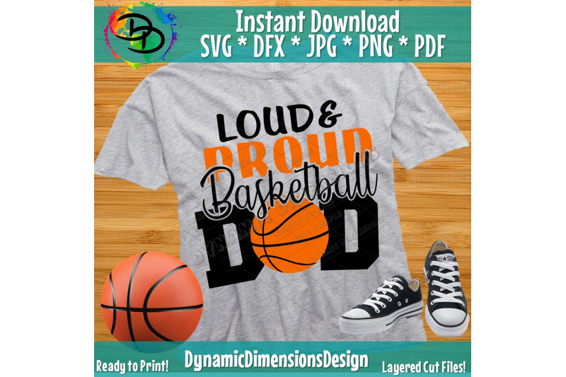 basketball-svg-loud-and-proud-basketball-dad-svg-basketball-dad-shirt-basketball-clipart-deign-cut-file-silhouette-cameo-cricut