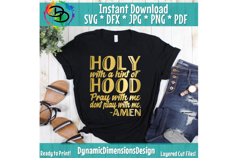 holy-enough-svg-holy-enough-to-pray-for-you-hood-enough-to-swing-on